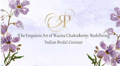The Exquisite Art of Rianta Chakraborty: Redefining Indian Bridal Couture